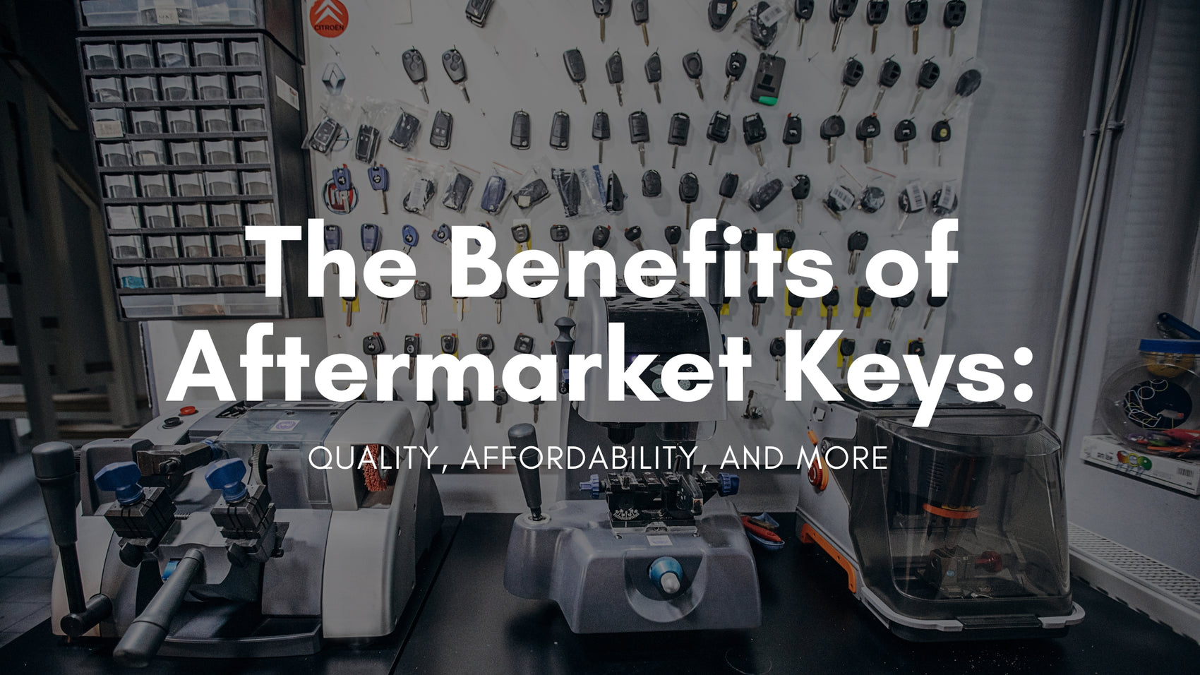 The Benefits of Aftermarket Keys: Quality, Affordability, and More