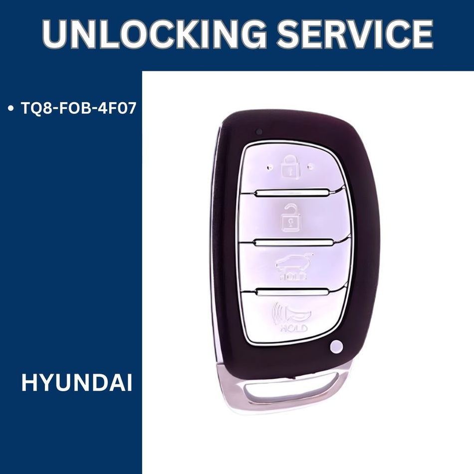 Smart Key Unlocking Service - For Hyundai - FCCID: TQ8 - FOB - 4F07 - Royal Key Supply