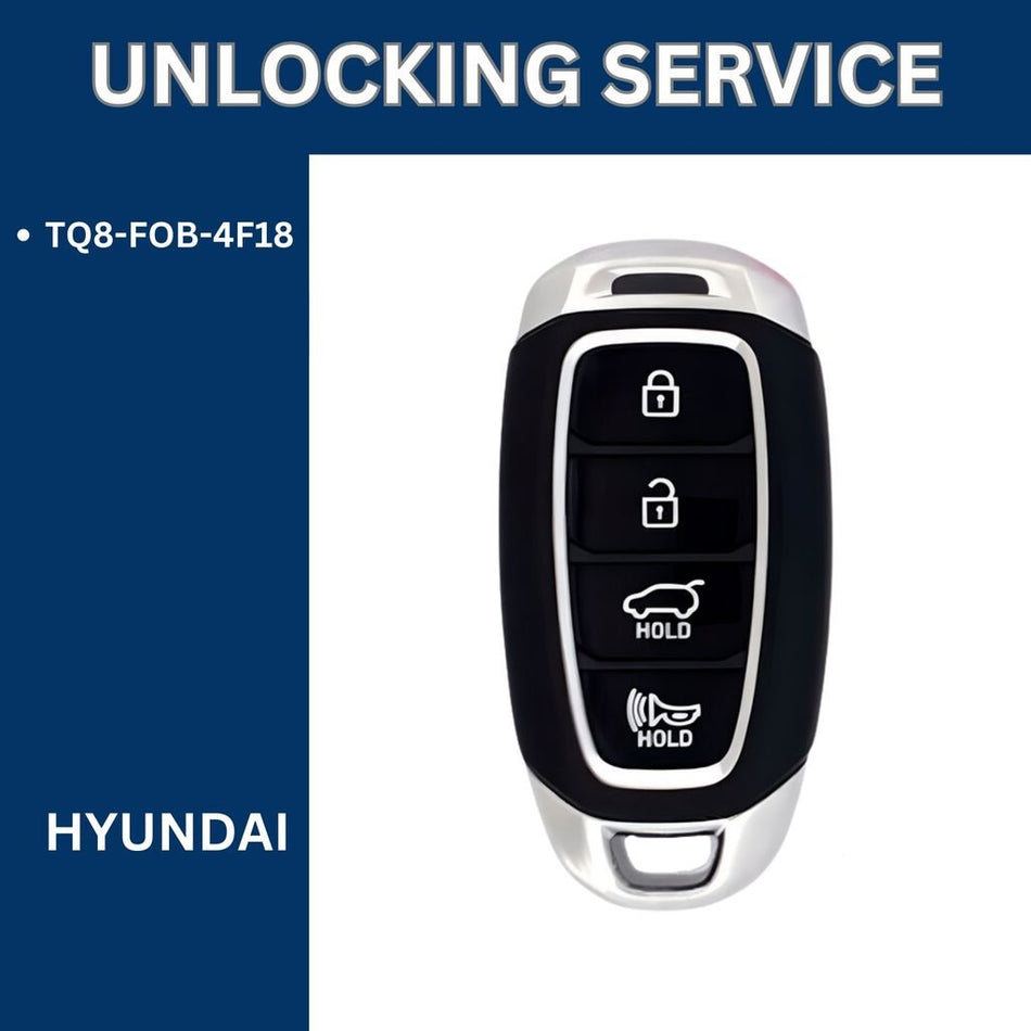 Smart Key Unlocking Service - For Hyundai - FCCID: TQ8 - FOB - 4F18 - Royal Key Supply